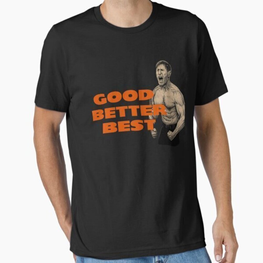 Good Better Best Ben Johnson Chicago Football Coach Bear Down T-Shirt